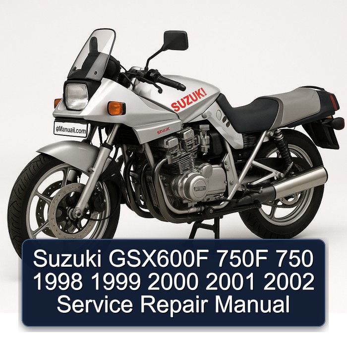Suzuki GSX600F 750F 750 1998 1999 2000 2001 2002 Service Repair Manual