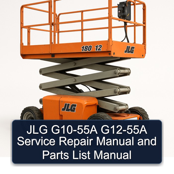 JLG G10-55A G12-55A Service Repair Manual and Parts List Manual 