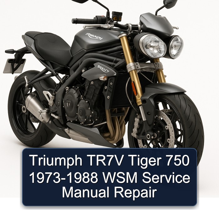 Triumph TR7V Tiger 750 1973-1988 WSM Service Manual Repair