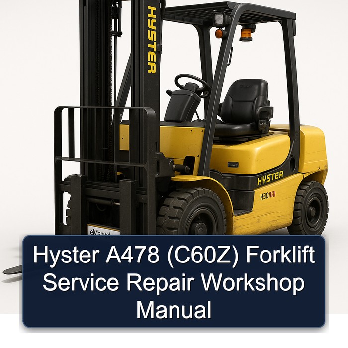 Hyster A478 (C60Z) Forklift Service Repair Workshop Manual