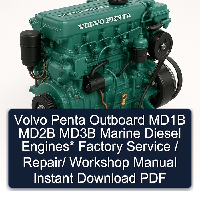 Volvo Penta Outboard MD1B MD2B MD3B Marine Diesel Engines* Factory Service / Repair/ Workshop Manual Instant Download PDF