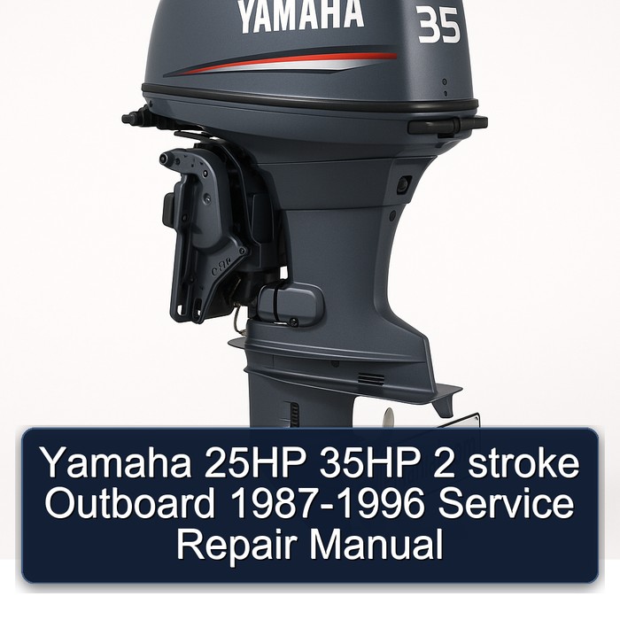 Yamaha 25HP 35HP 2 stroke Outboard 1987-1996 Service Repair Manual 