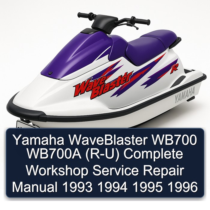 Yamaha WaveBlaster WB700 WB700A (R-U) Manual completo de servicio y reparación del taller 1993 1994 1995 1996