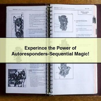 Experince the Power of Autoresponders-Sequential Magic PDF Download