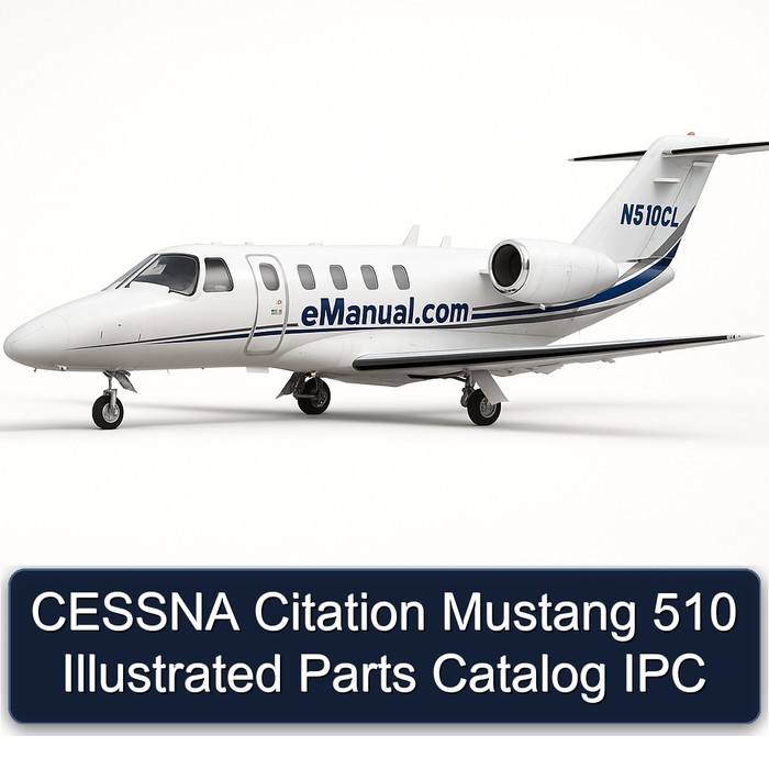CESSNA Citation Mustang 510 Illustrated Parts Catalog IPC