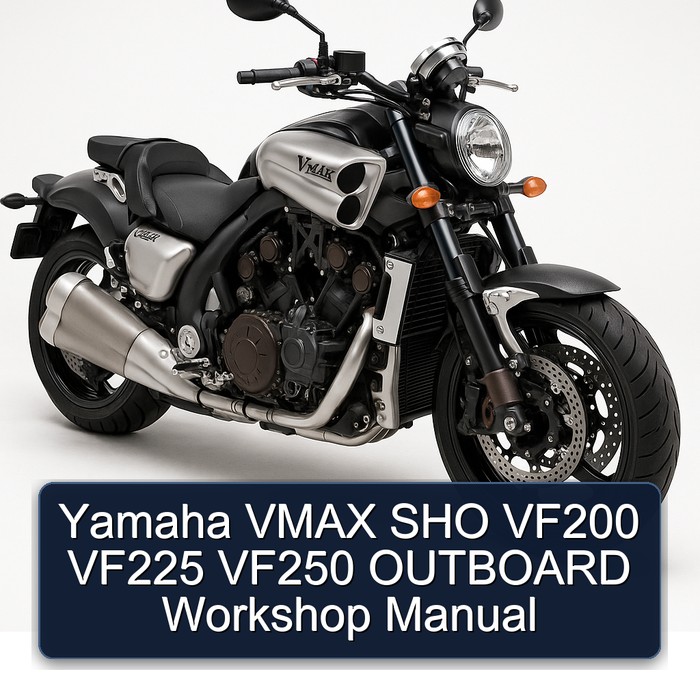Yamaha VMAX SHO VF200 VF225 VF250 OUTBOARD Workshop Manual 
