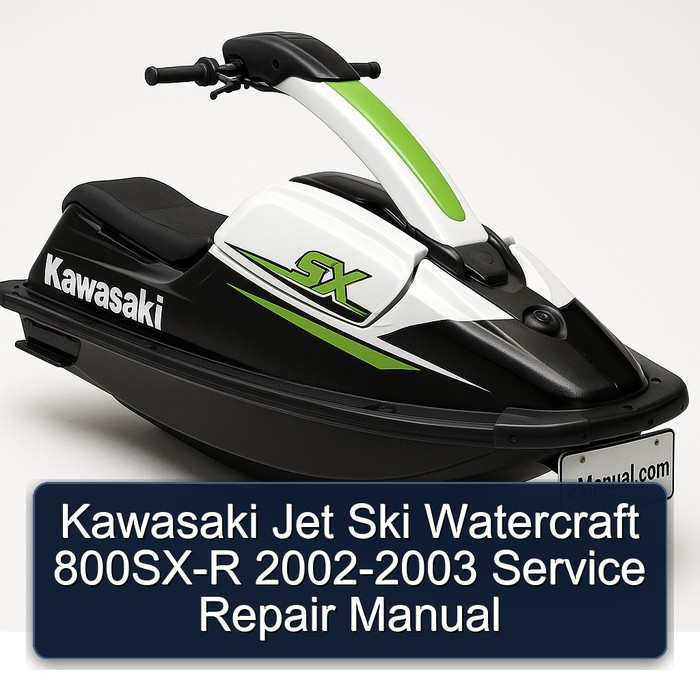 Kawasaki Jet Ski Watercraft 800SX-R 2002-2003 Service Repair Manual