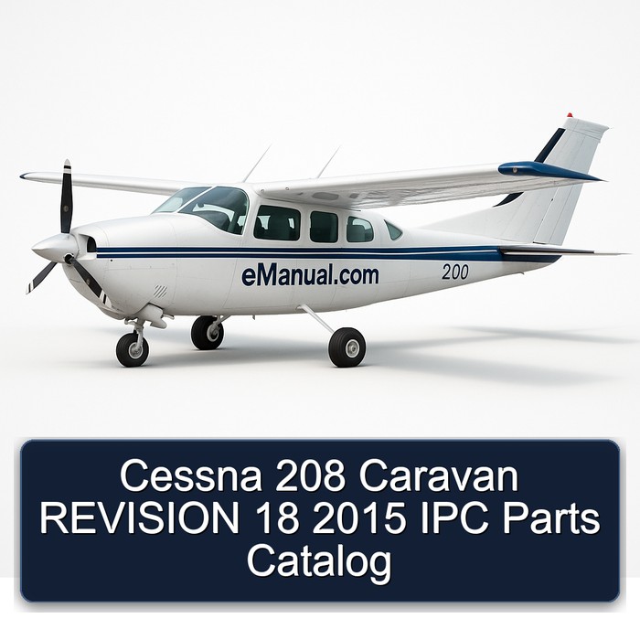 Cessna 208 Caravan REVISION 18 2015 IPC Parts Catalog