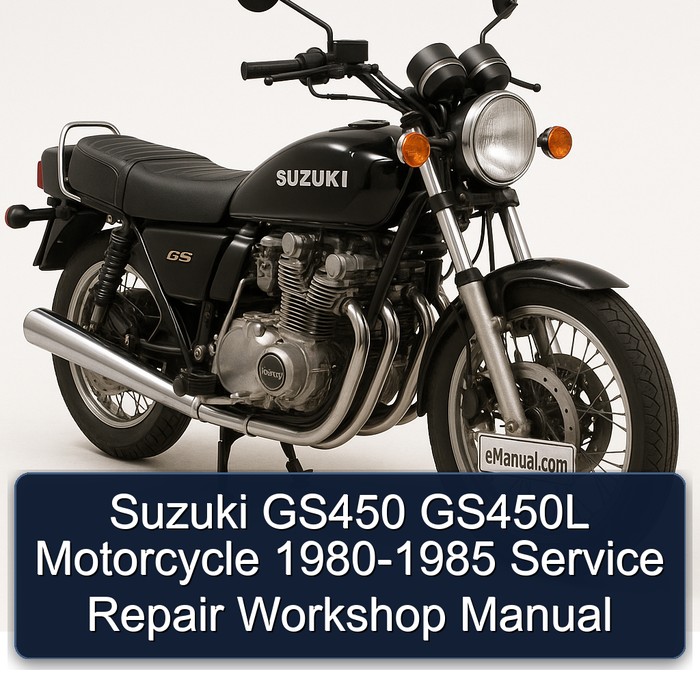 Suzuki GS450 GS450L Motorcycle 1980-1985 Service Repair Workshop Manual