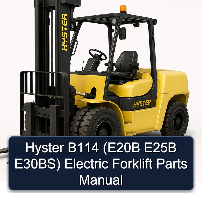 Hyster B114 (E20B E25B E30BS) Electric Forklift Parts Manual