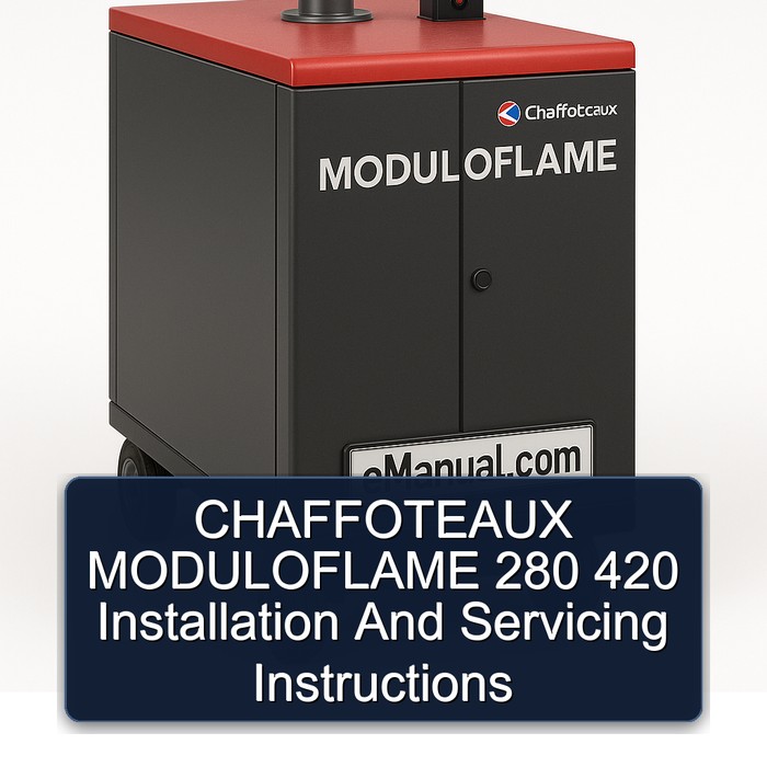 CHAFFOTEAUX MODULOFLAME 280 420 Installation And Servicing Instructions
