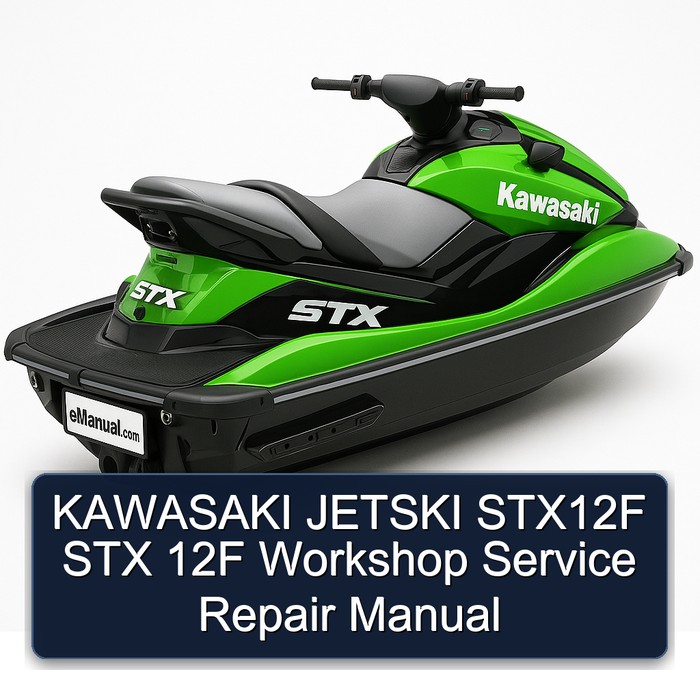 KAWASAKI JETSKI STX12F STX 12F Workshop Service Repair Manual