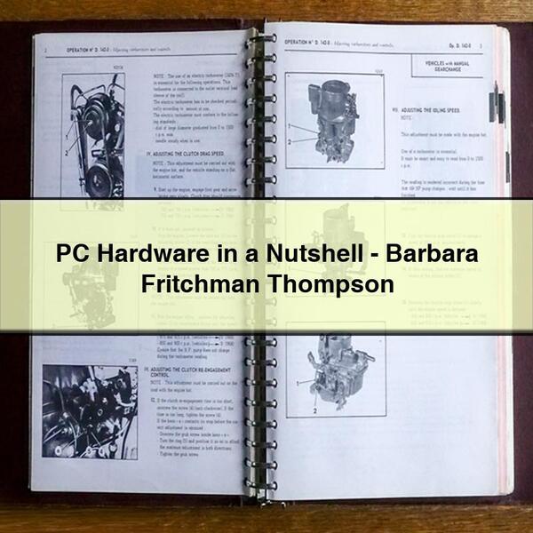 PC Hardware in a Nutshell-Barbara Fritchman Thompson