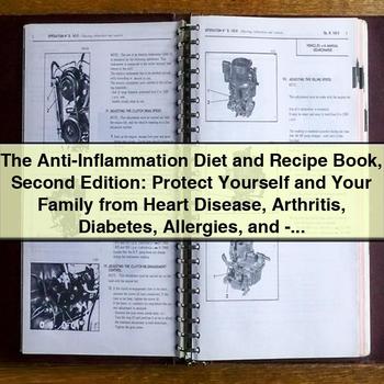 The Anti-Inflammation Diet and Recipe Book Second Edition: Protect Against Disease by Jessica K. Black PDF Download