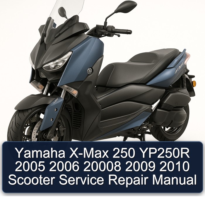 Yamaha X-Max 250 YP250R 2005 2006 20008 2009 2010 Scooter Service Repair Manual