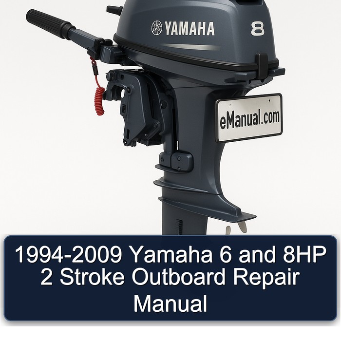 1994-2009 Yamaha 6 and 8HP 2 Stroke Outboard Repair Manual