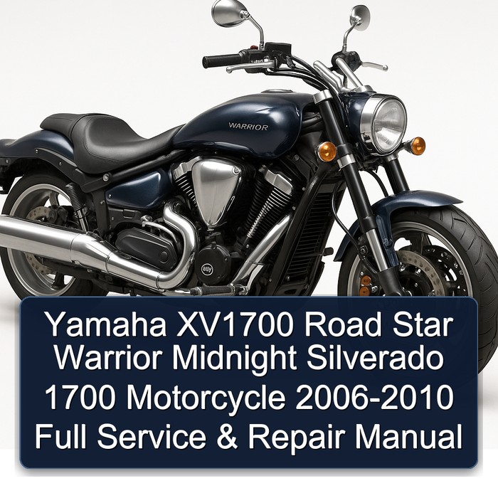 Yamaha XV1700 Road Star Warrior Midnight Silverado 1700 Motorcycle 2006-2010 Full Manual de servicio y reparación