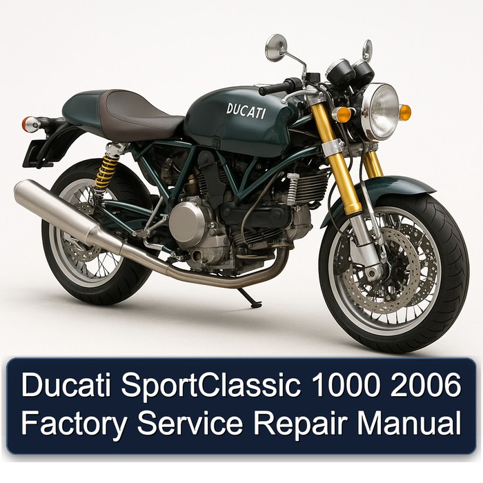 Ducati SportClassic 1000 2006 Factory Manual de servicio y reparación