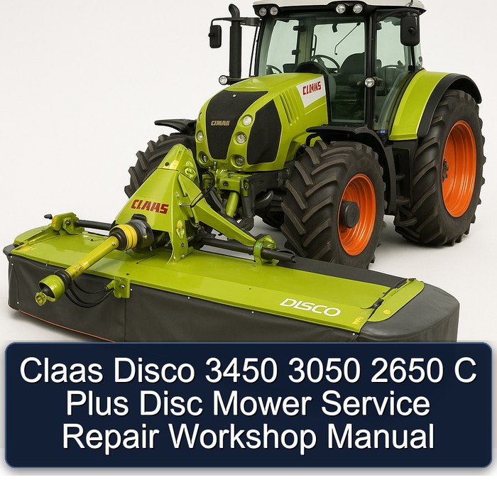 Claas Disco 3450 3050 2650 C Plus Disc Mower Service Repair Workshop Manual