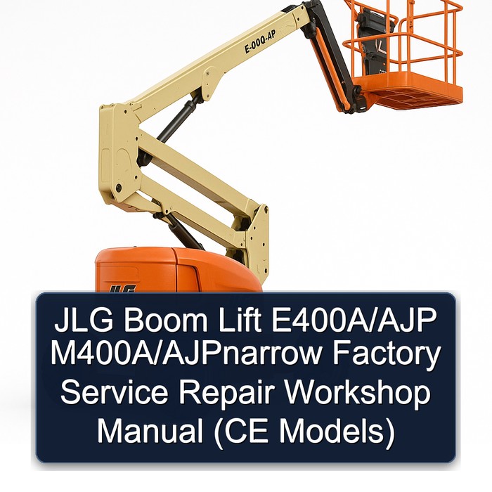 JLG Boom Lift E400A/AJP M400A/AJPnarrow Factory Service Repair Workshop Manual (CE Models)