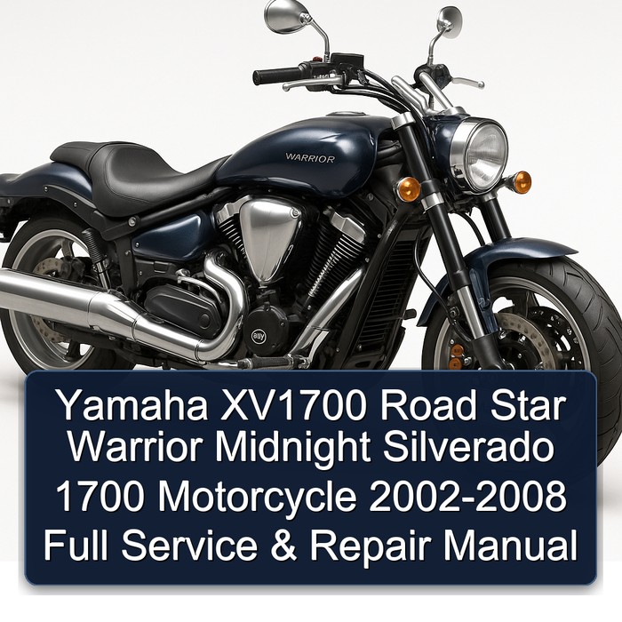 Yamaha XV1700 Road Star Warrior Midnight Silverado 1700 Motorcycle 2002-2008 Full Manual de servicio y reparación
