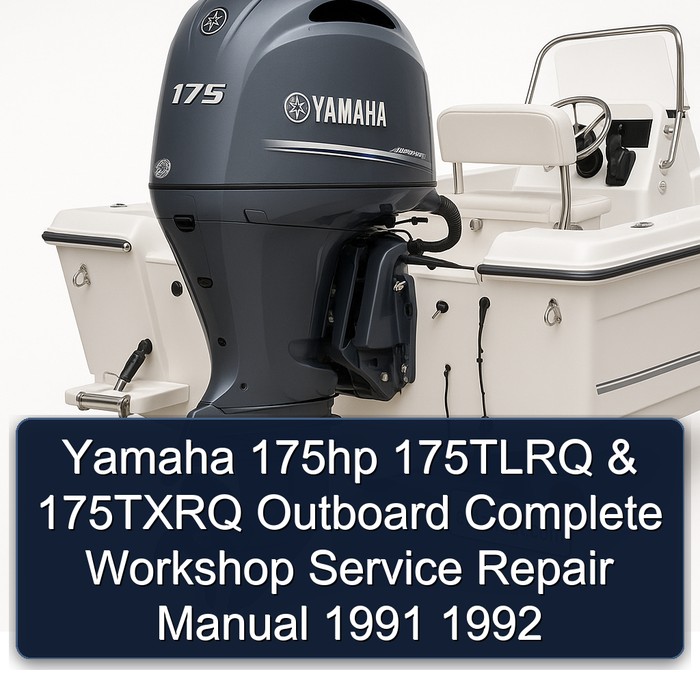 Yamaha 175hp 175TLRQ & 175TXRQ Outboard Complete Workshop Service Repair Manual 1991 1992