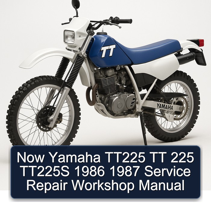 Now Yamaha TT225 TT 225 TT225S 1986 1987 Service Repair Workshop Manual
