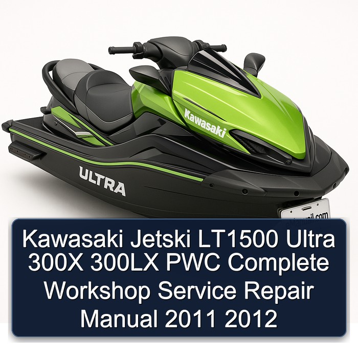 Kawasaki Jetski LT1500 Ultra 300X 300LX PWC Manual completo de servicio y reparación del taller 2011 2012