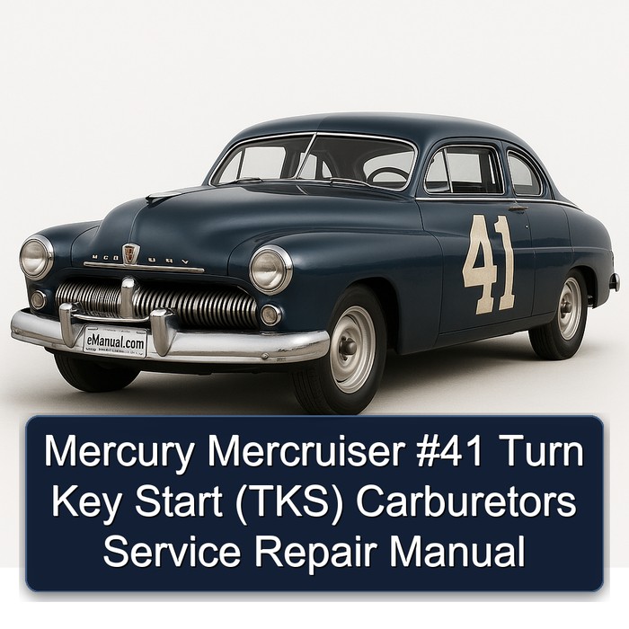 Mercury Mercruiser #41 Turn Key Start (TKS) Carburetors Service Repair Manual 