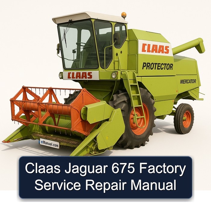 Manual de Servicio y Reparación Claas Jaguar 675 de Fábrica