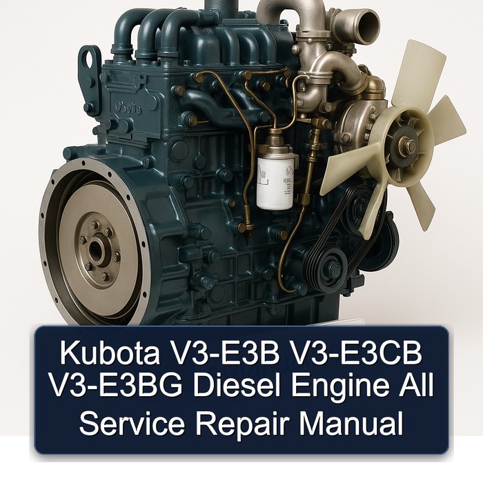 Manual de Reparación Completo para Motores Diesel Kubota V3-E3B, V3-E3CB, V3-E3BG