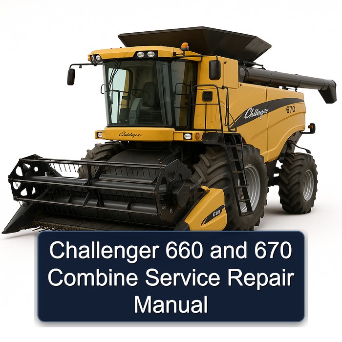 Challenger 660 and 670 Combine Service Repair Manual