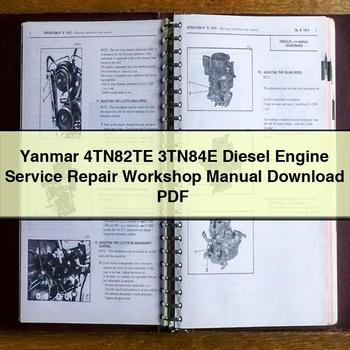 Yanmar 4TN82TE 3TN84E Diesel Engine Service Repair Workshop Manual 