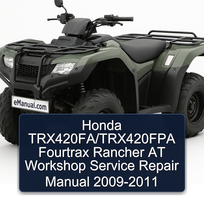 Honda TRX420FA/TRX420FPA Fourtrax Rancher AT Workshop Manual de servicio y reparación 2009-2011