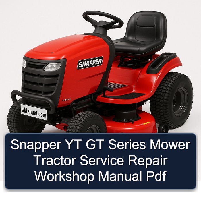 Snapper Yt GT Series Mower Tractor Workshop Service Repair Manual PDF Download