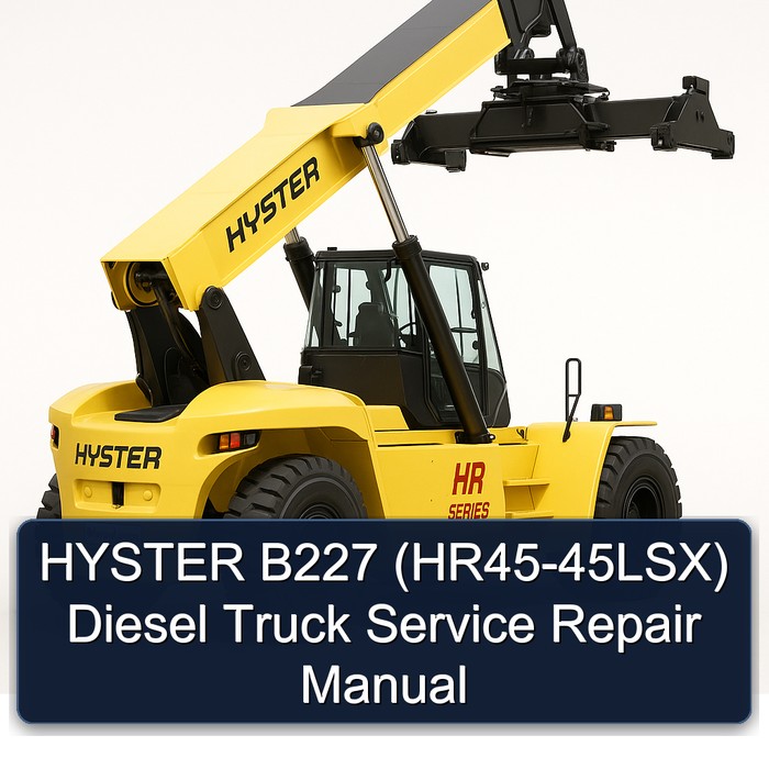 HYSTER B227 (HR45-45LSX) Diesel Truck Service Repair Manual