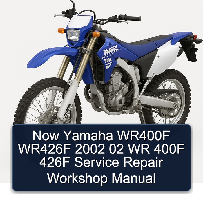  Now Yamaha WR400F WR426F 2002 02 WR 400F 426F Service Repair Workshop Manual