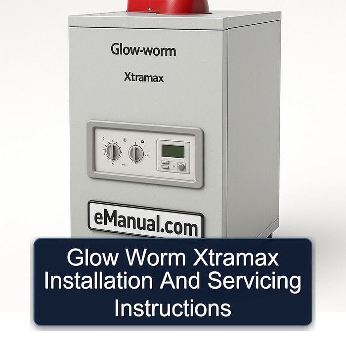 Glow Worm Xtramax Installation and Servicing Instructions PDF Download