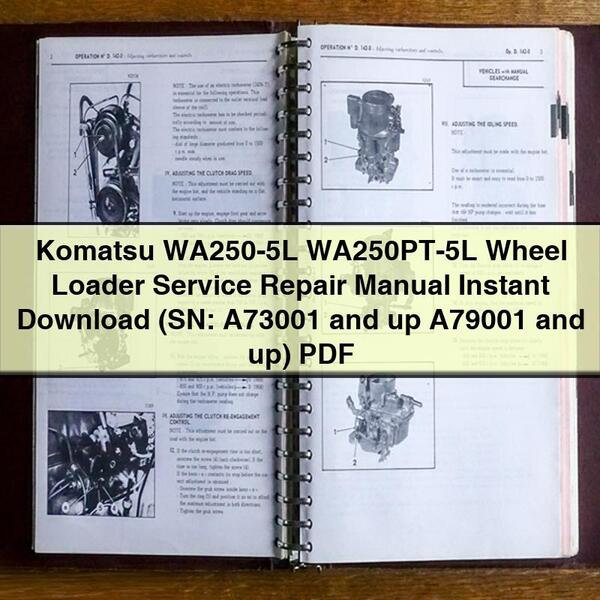 Komatsu WA250-5L WA250PT-5L Wheel Loader Service Repair Manual (SN: A73001 and up A79001 and up)