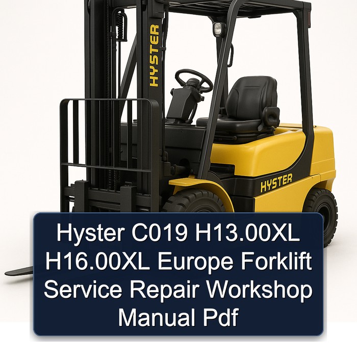 Hyster C019 H13.00XL H16.00XL Europe Forklift Service Repair Workshop Manual Pdf