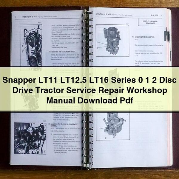 Snapper LT11 LT12.5 LT16 Series 0 1 2 Disc Drive Tractor Workshop Service Repair Manual PDF Download