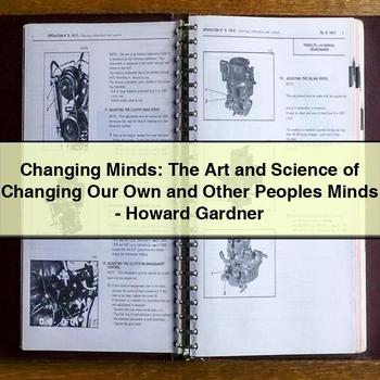 Changing Minds: the Art and Science of Changing Our Own and Other Peoples Minds-Howard Gardner PDF Download