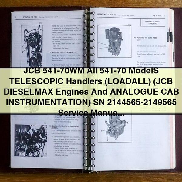 JCB 541-70WM Telescopic Handler (LOADALL) JCB DIESELMAX Engines ANALOGUE CAB INSTRUMENTATION SN 2144565-2149565 Service Repair Manual