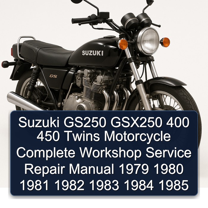 Suzuki GS250 GSX250 400 450 Twins Motorcycle Manual completo de servicio y reparación del taller 1979 1980 1981 1982 1983 1984 1985