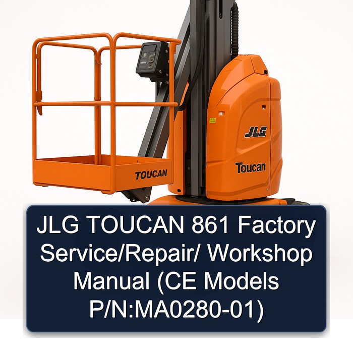 Jlg Toucan 861 // (Ce Models P/N:MA0280-01) Workshop Service Repair Manual PDF Download