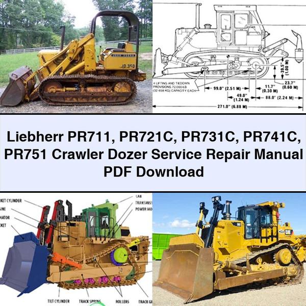 Liebherr PR711 PR721C PR731C PR741C PR751 Crawler Dozer Service Repair Manual 