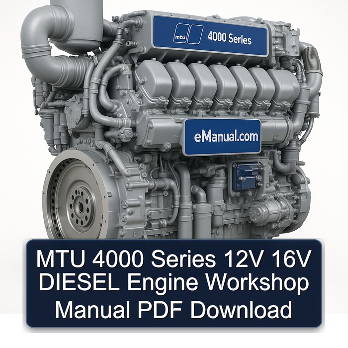 MTU 4000 Series 12V 16V DIESEL Engine Workshop Manual PDF Download