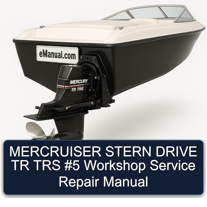 MERCRUISER STERN DRIVE TR TRS #5 Workshop Service Repair Manual 