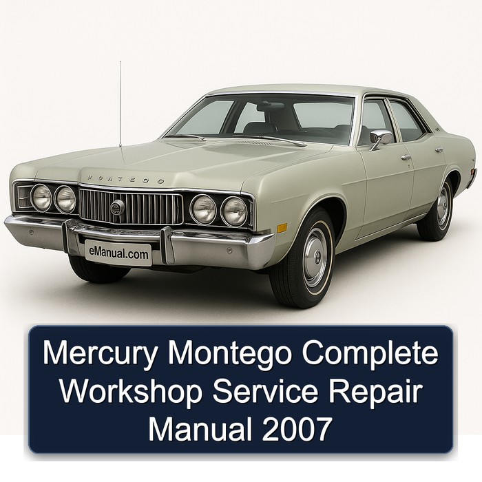Mercury Montego Complete Workshop Service Repair Manual 2007