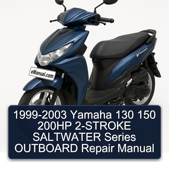 1999-2003 Yamaha 130 150 200HP 2-STROKE SALTWATER Series OUTBOARD Repair Manual 
